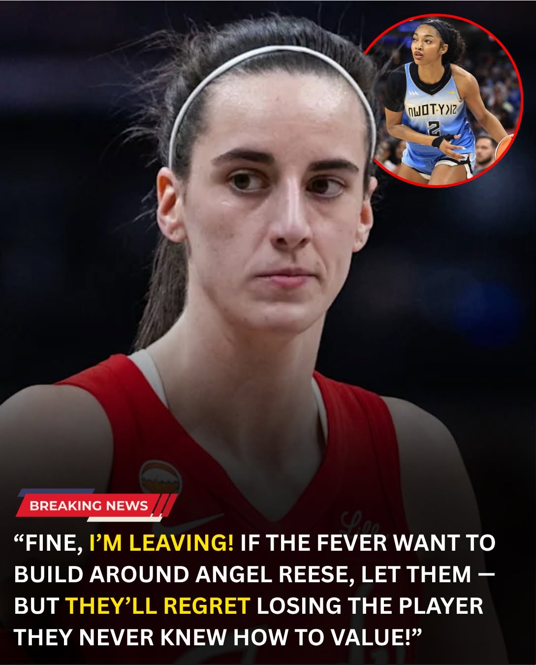 “Fine, I’m Leaving!” Caitlin Clark–Angel Reese Fever Rumor Explodes After World Cup Gold